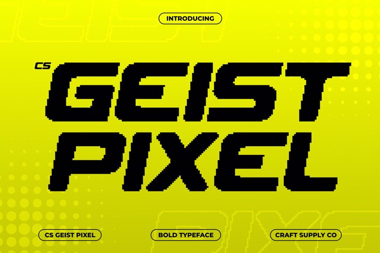 Preview of CS Geist Pixel Font