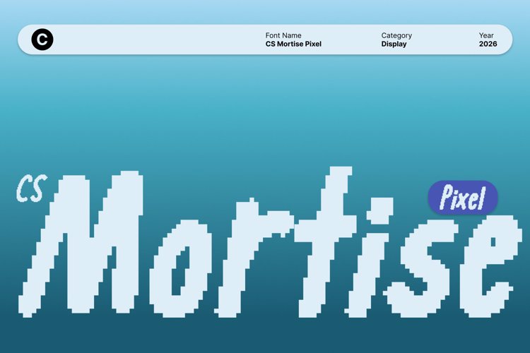Preview of CS Mortise Pixel Font