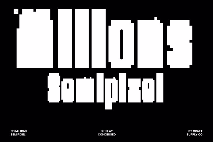 Preview of CS Milions Semipixel Font
