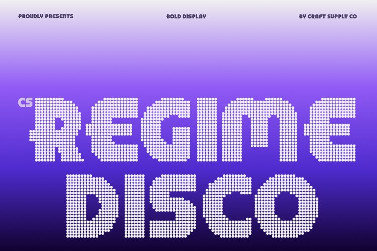 Preview of CS Regime Disco Font