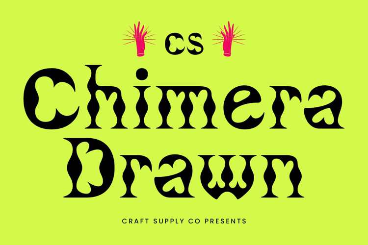 CS Chimera Drawn Font
