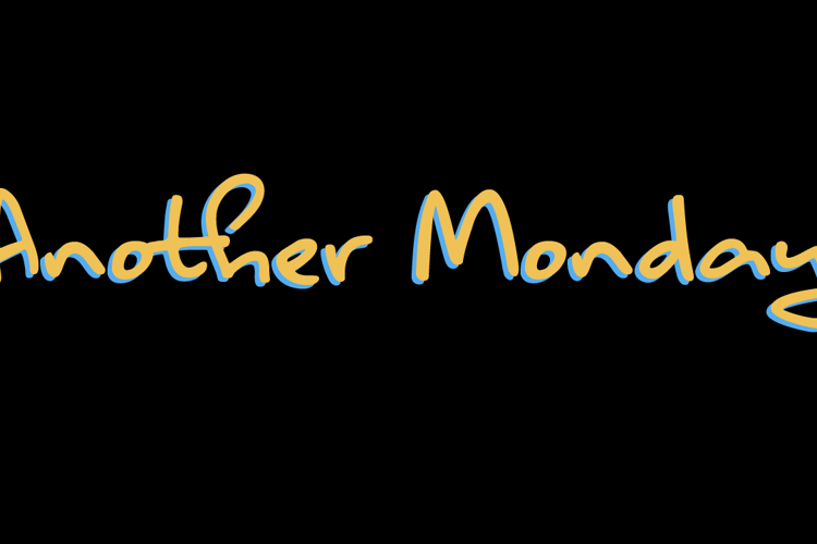 Another Monday Font