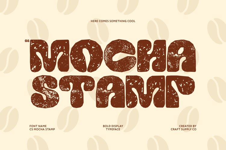 Preview of CS Mocha Stamp Font
