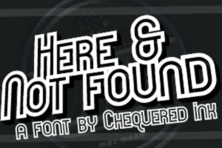 Here & Not Found Font