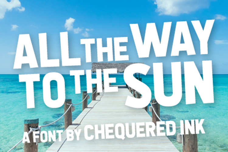 All the Way to the Sun Font