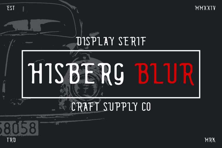 Hisberg Blur Font
