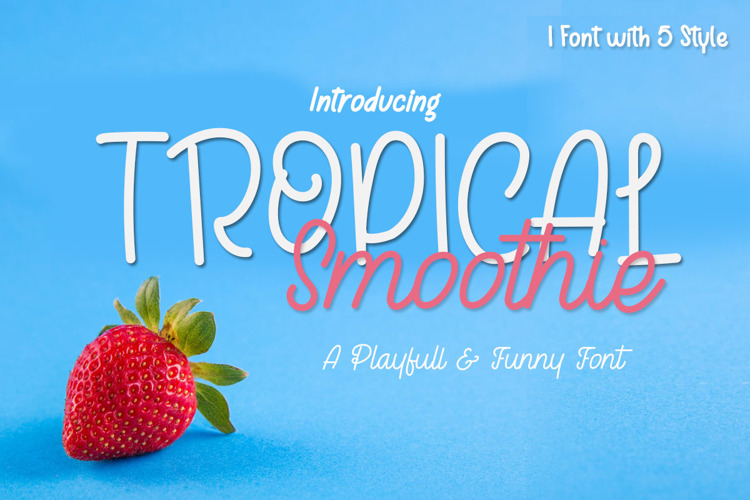 Tropical Smoothie Font