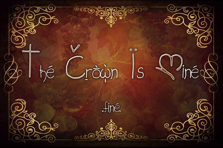 The Crown Is Mine _ Fine Font