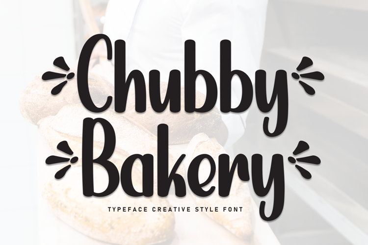 Preview of Chubby Bakery Font