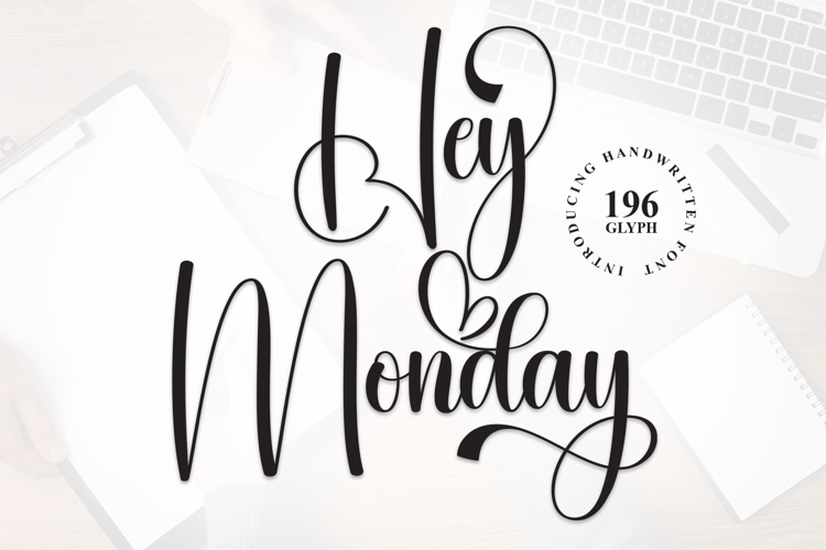 Preview of Hey Monday Font