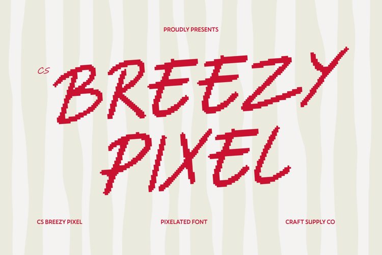 Preview of CS Breezy Pixel Font