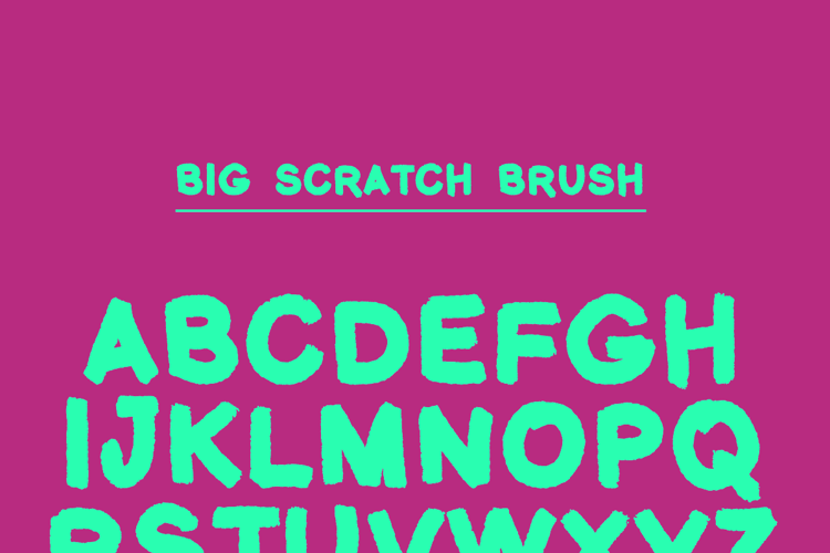 Preview of Big Scratch Brush Font
