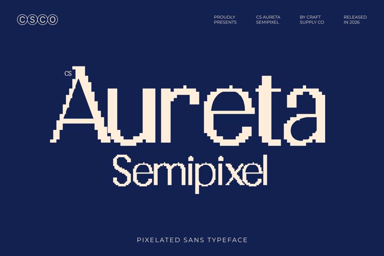 Preview of CS Aureta Semipixel Font