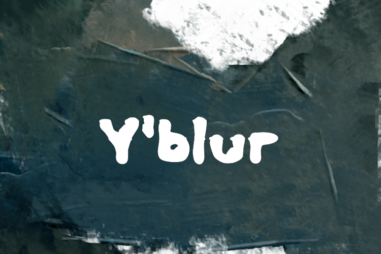 Preview of Y'blur Font