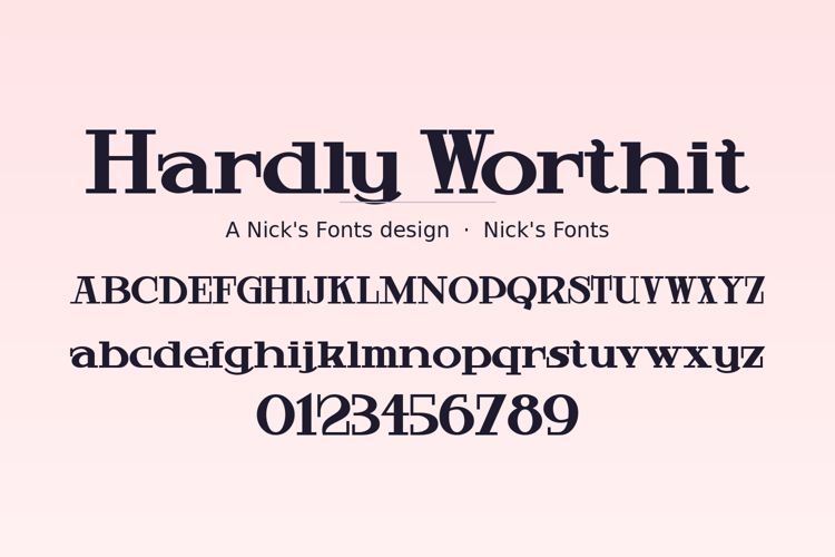 Preview of Hardly Worthit Font