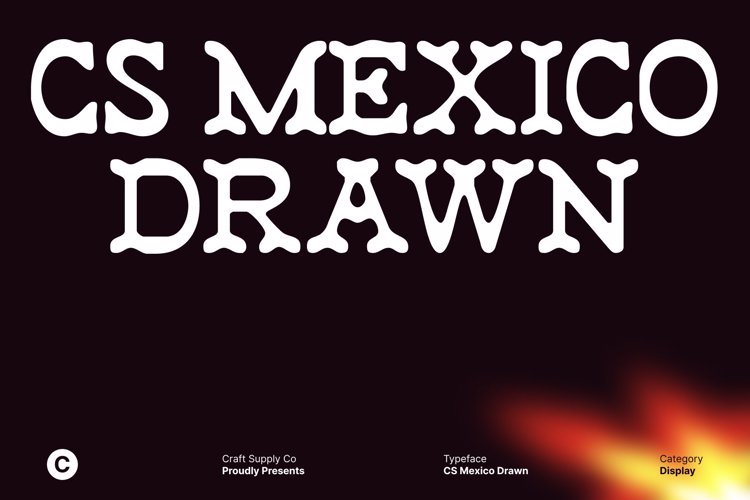 Preview of CS Mexico Drawn Font