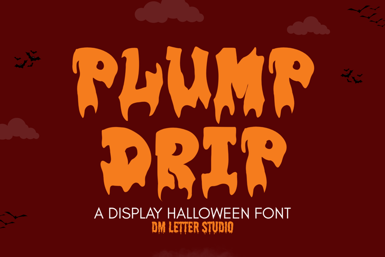 Preview of Plump Drip Font
