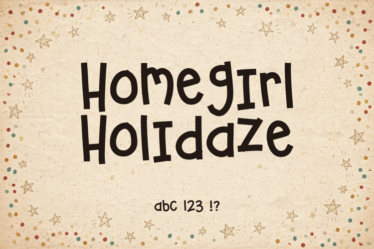 Preview of Homegirl Holidaze Font