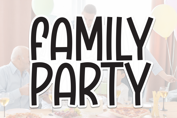 Preview of Family Party Font
