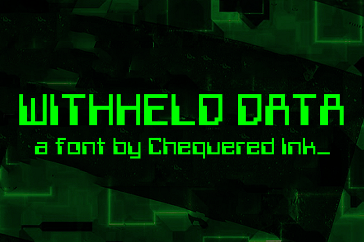 Withheld Data Font