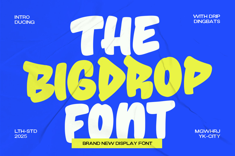 Preview of Bigdrop Font