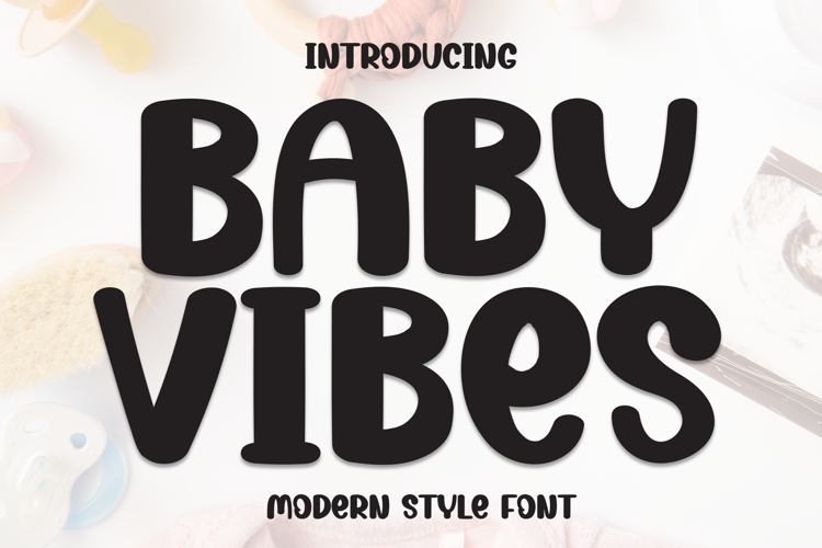 Preview of Baby Vibes Font