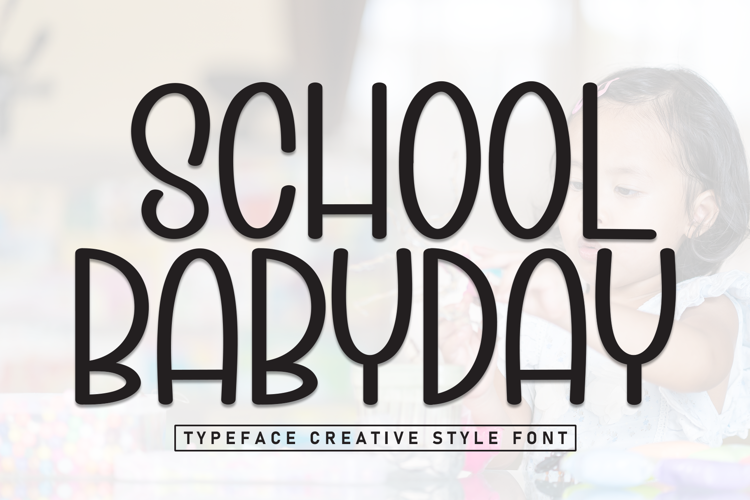 Preview of School Babyday Font