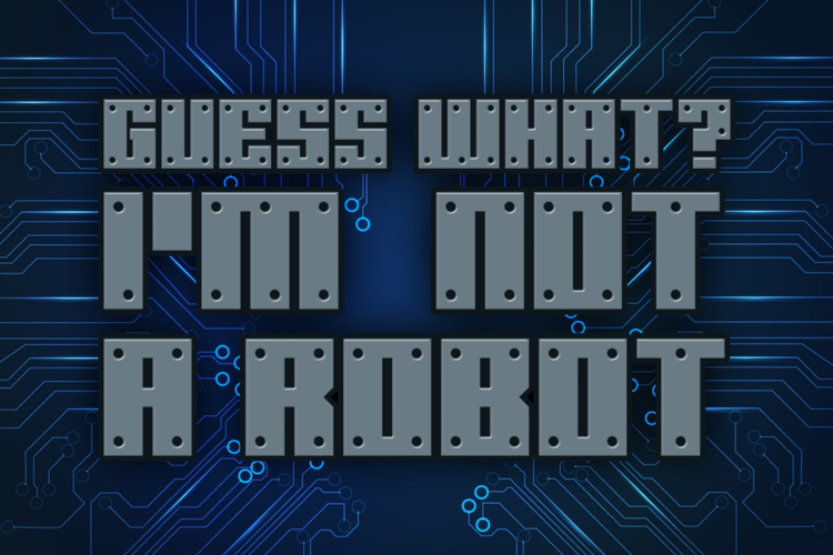 Guess What, I'm Not a Robot Font