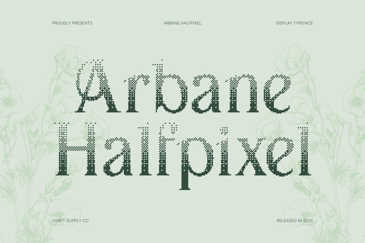 Preview of Arbane Halfpixel Font