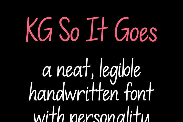 KG So It Goes Font