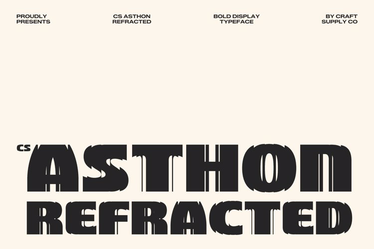 Preview of CS Asthon Refracted Font