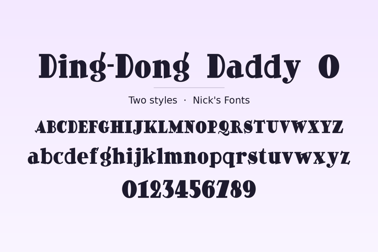 Preview of Ding-Dong Daddy O Font