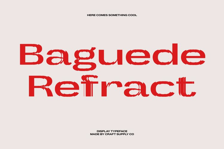 Preview of Baguede Refracted Font