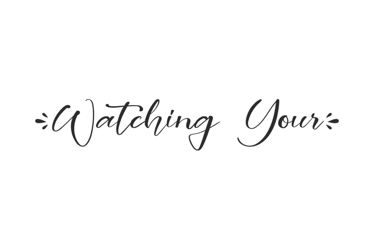 Watching Your Font