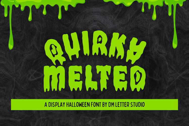 Quirky Melted Font