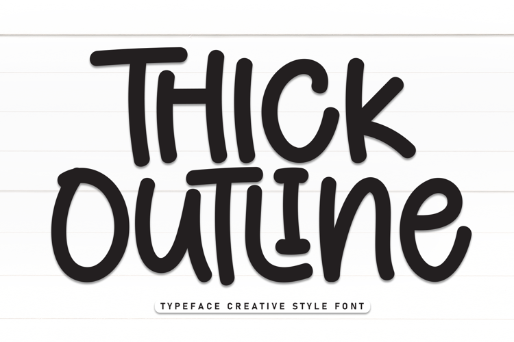 Preview of Thick Outline Font