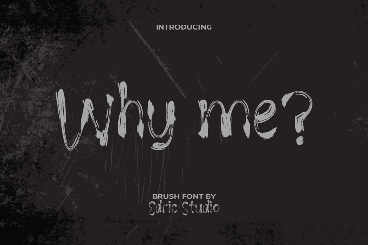 Why Me Font