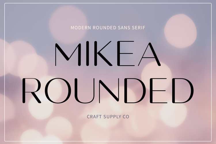 Mikea Rounded Font