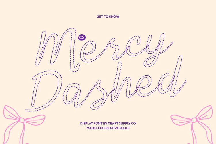 Preview of CS Mercy Dashed Font