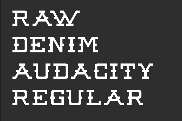 Raw Denim Audacity Font