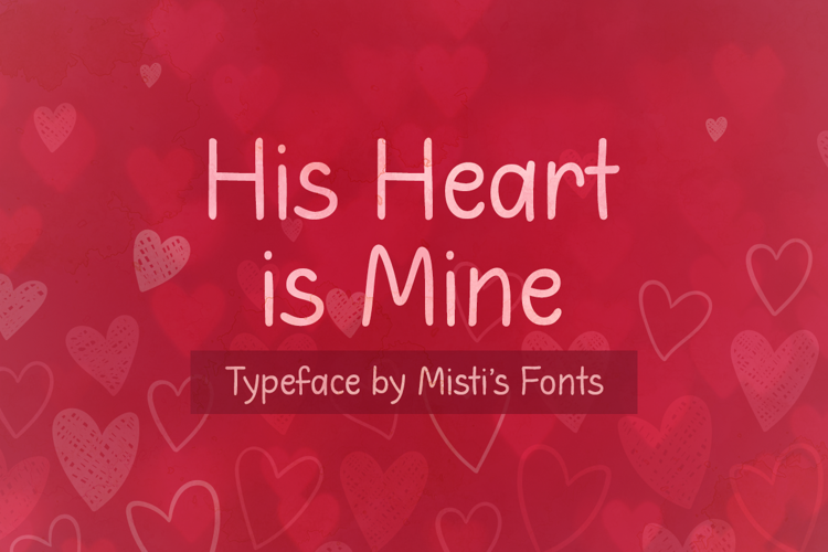 His Heart is Mine Font