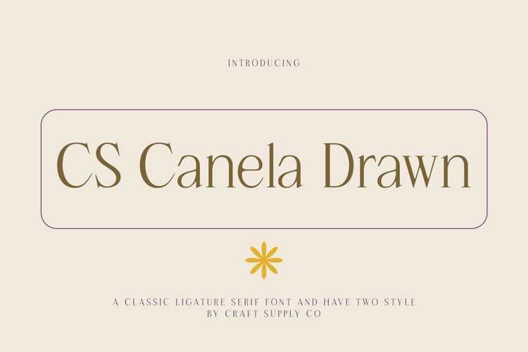 CS Canela Drawn Font