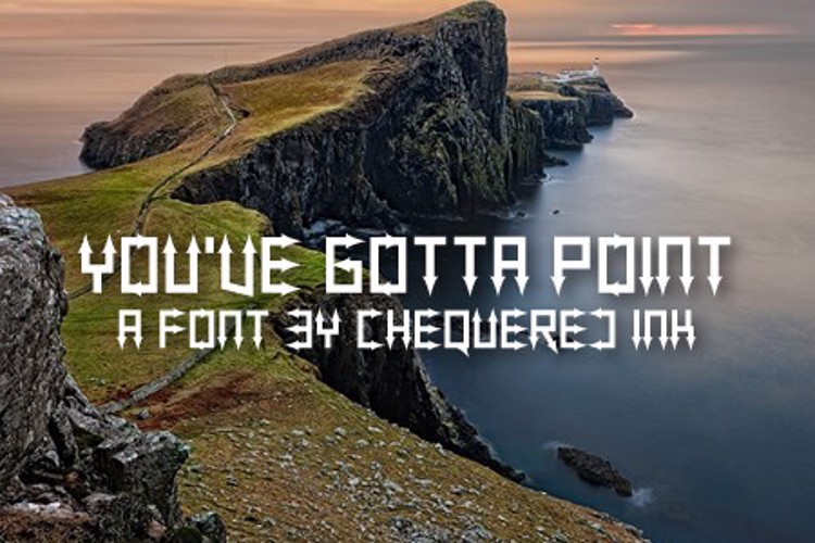 You've Gotta Point Font