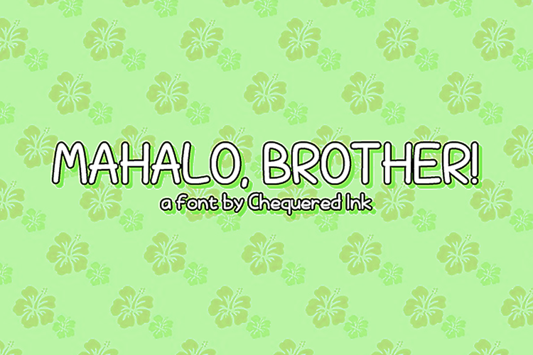 Mahalo, Brother! Font