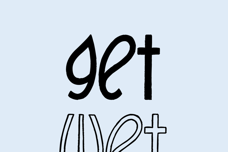 Preview of Get Wet Font
