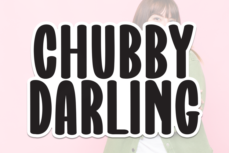 Preview of Chubby Darling Font