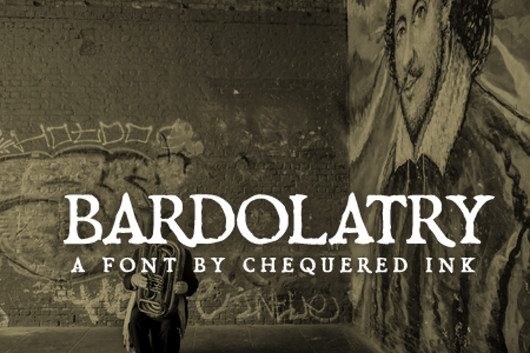 Bardolatry Font