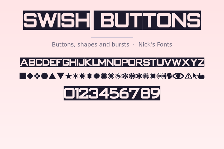 Preview of Swish Buttons Font