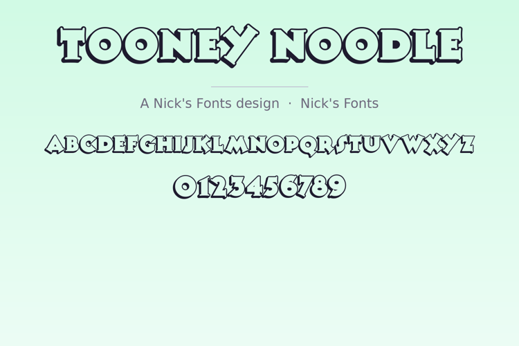 Preview of Tooney Noodle Font