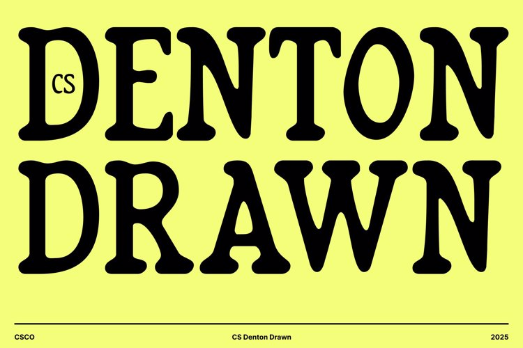 Preview of CS Denton Drawn Font